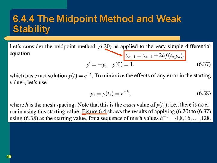 6. 4. 4 The Midpoint Method and Weak Stability 48 6. 4. 4 The Midpoint Method and Weak Stability 48