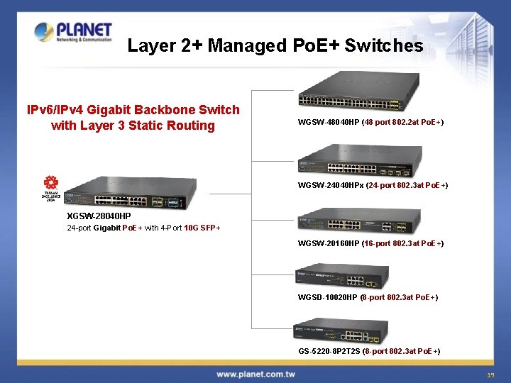 Layer 2+ Managed Po. E+ Switches IPv 6/IPv 4 Gigabit Backbone Switch with Layer