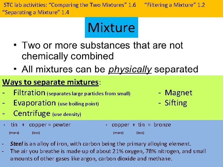  STC lab activities: “Comparing the Two Mixtures” 1. 6 “Filtering a Mixture” 1.