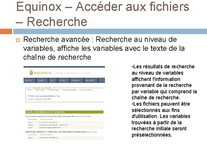 Equinox – Accéder aux fichiers – Recherche avancée : Recherche au niveau de variables,