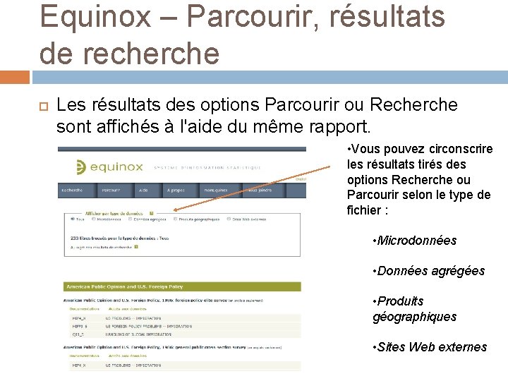 Equinox – Parcourir, résultats de recherche Les résultats des options Parcourir ou Recherche sont