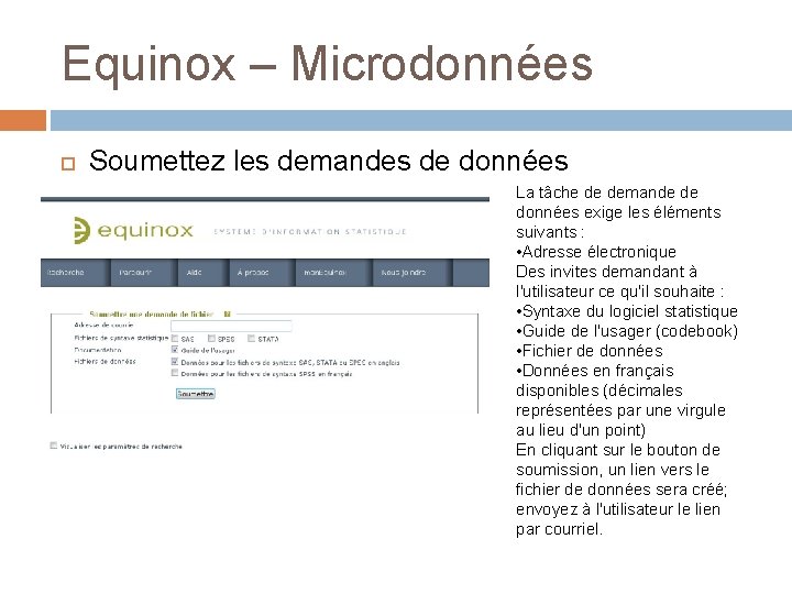 Equinox – Microdonnées Soumettez les demandes de données La tâche de demande de données