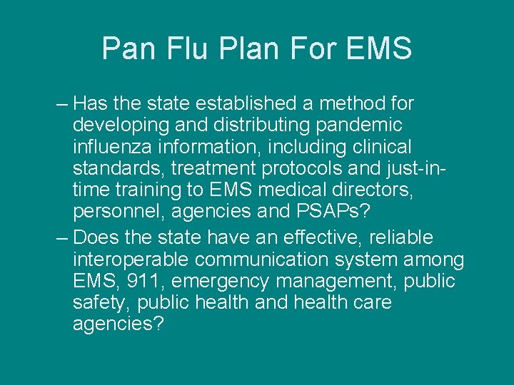 Pan Flu Plan For EMS – Has the state established a method for developing