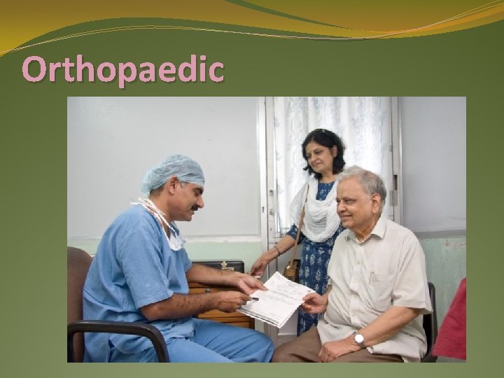 Orthopaedic 
