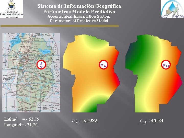 Sistema de Información Geográfica Parámetros Modelo Predictivo Geographical Information System Parameters of Predictive Model