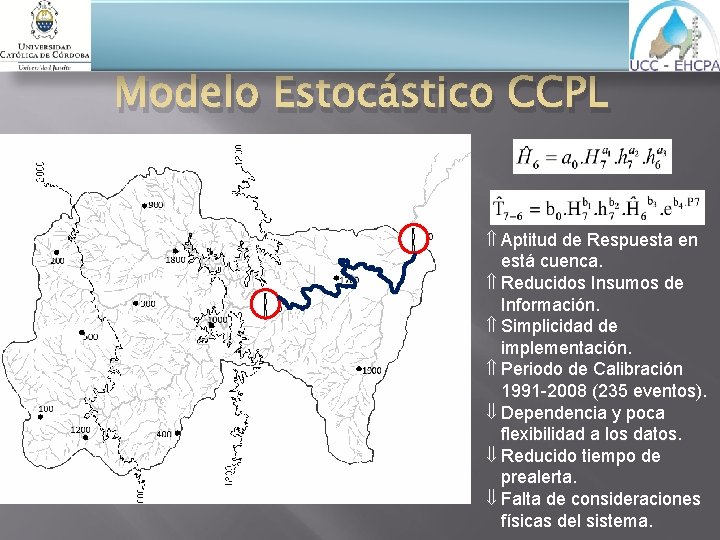 Modelo Estocástico CCPL Aptitud de Respuesta en está cuenca. Reducidos Insumos de Información. Simplicidad