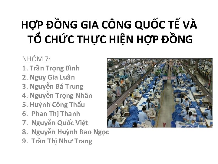 HỢP ĐỒNG GIA CÔNG QUỐC TẾ VÀ TỔ CHỨC THỰC HIỆN HỢP ĐỒNG NHÓM