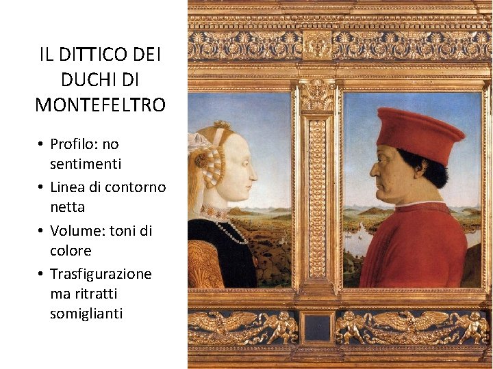 IL DITTICO DEI DUCHI DI MONTEFELTRO • Profilo: no sentimenti • Linea di contorno