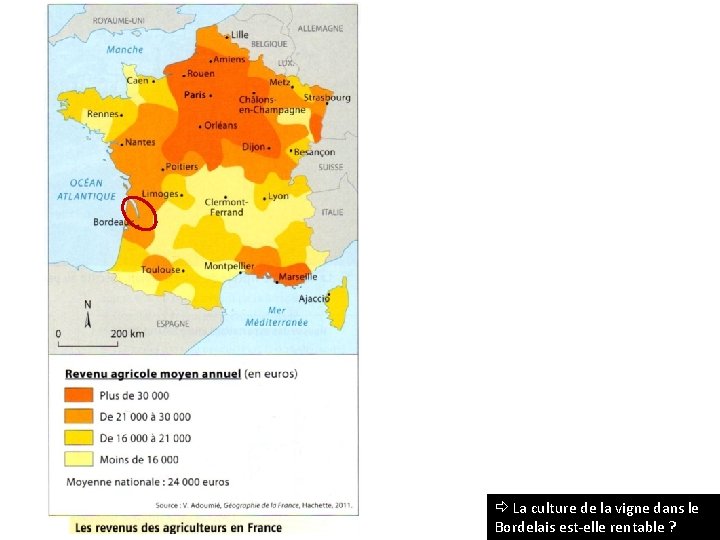  La culture de la vigne dans le Bordelais est-elle rentable ? 