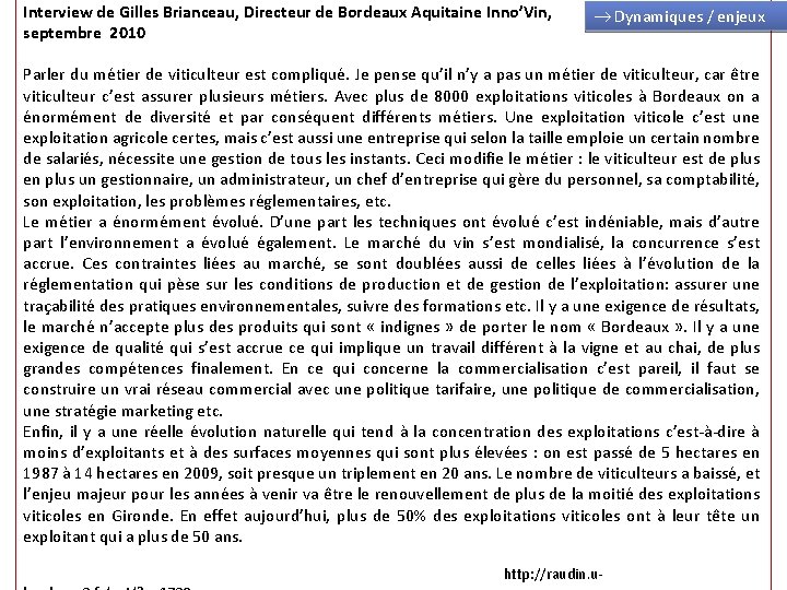 Interview de Gilles Brianceau, Directeur de Bordeaux Aquitaine Inno’Vin, septembre 2010 Dynamiques / enjeux