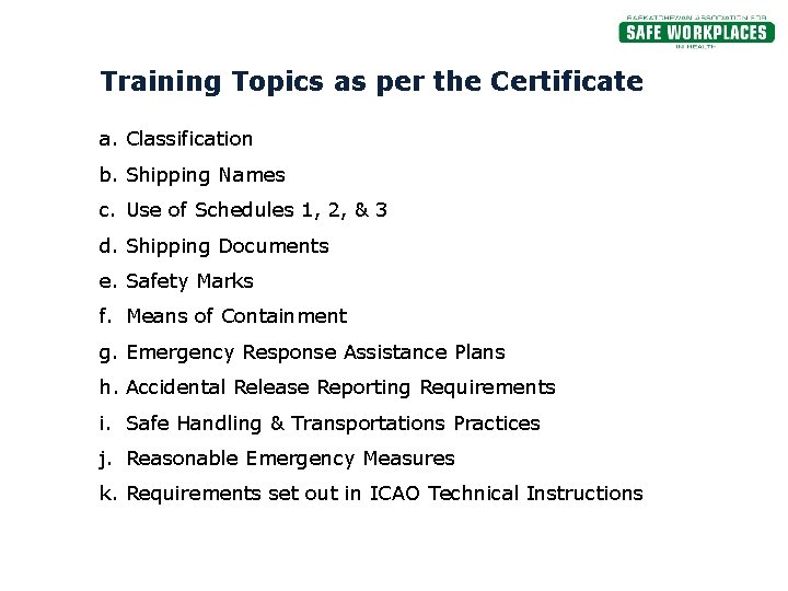 Training Topics as per the Certificate a. Classification b. Shipping Names c. Use of