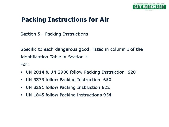 Packing Instructions for Air Section 5 - Packing Instructions Specific to each dangerous good,