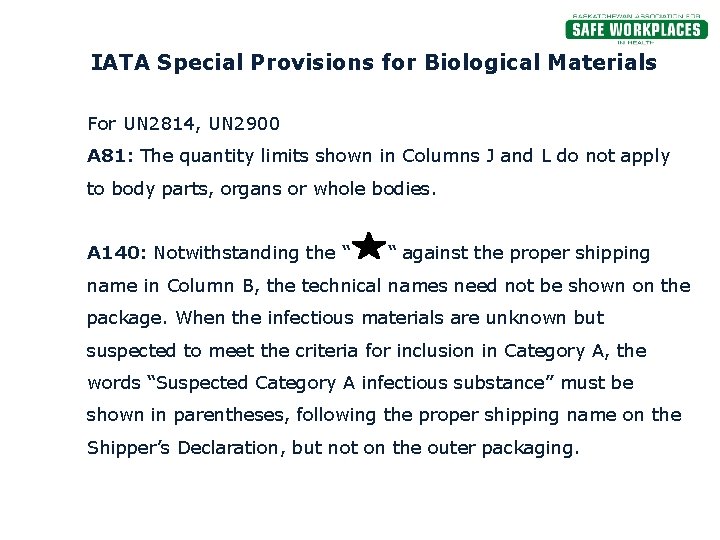 IATA Special Provisions for Biological Materials For UN 2814, UN 2900 A 81: The