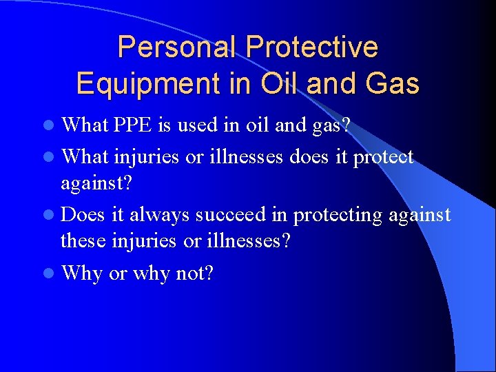 Personal Protective Equipment in Oil and Gas l What PPE is used in oil
