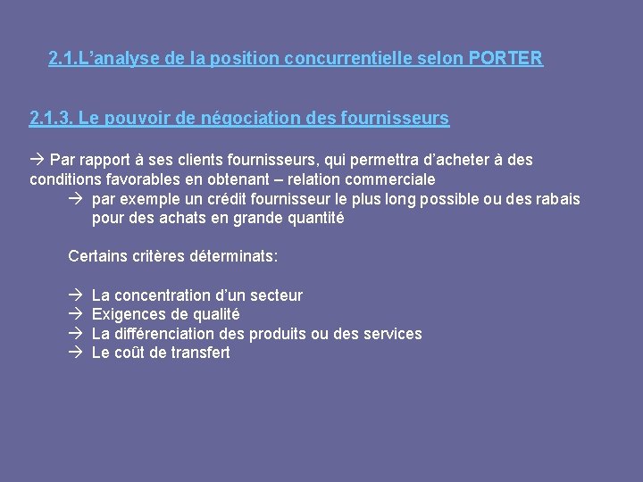 2. 1. L’analyse de la position concurrentielle selon PORTER 2. 1. 3. Le pouvoir