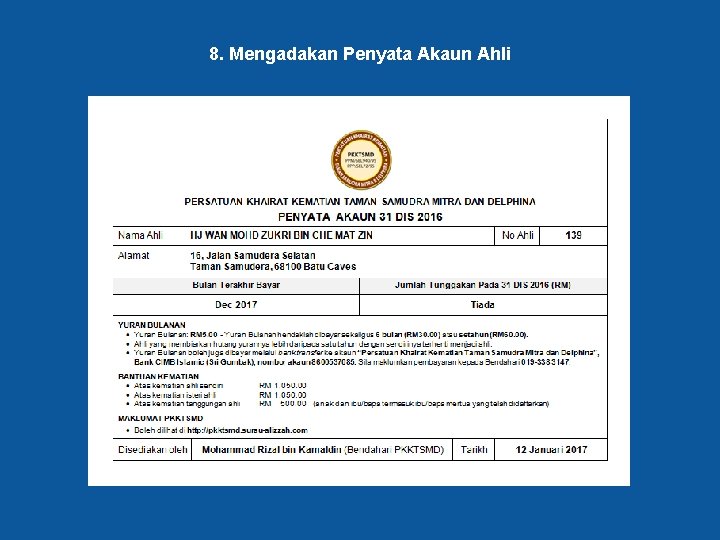 8. Mengadakan Penyata Akaun Ahli 