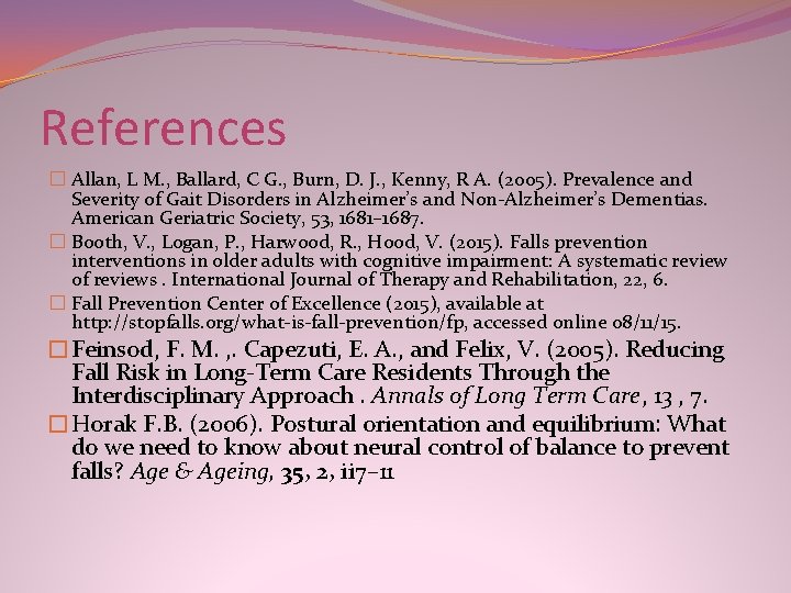 References � Allan, L M. , Ballard, C G. , Burn, D. J. , References � Allan, L M. , Ballard, C G. , Burn, D. J. ,