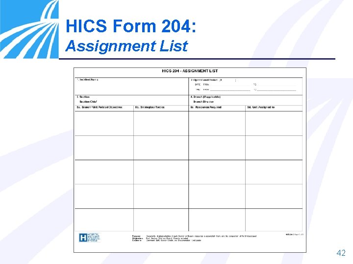 HICS Form 204: Assignment List 42 