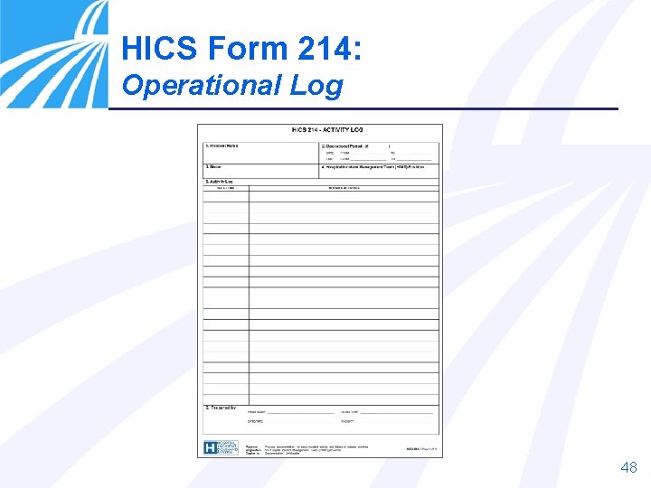 HICS Form 214: Operational Log 48 