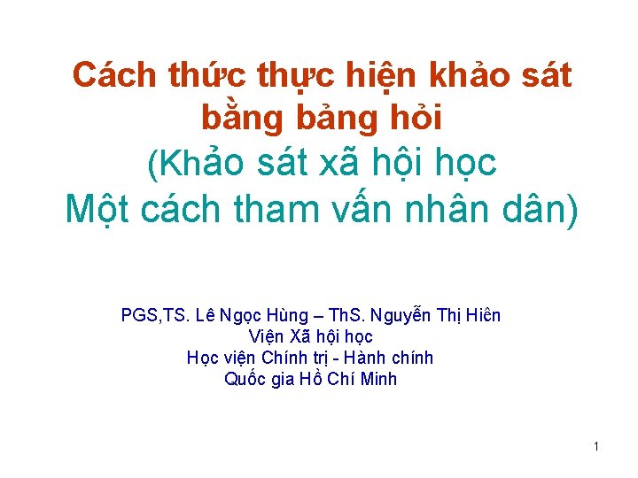 Cách thức thực hiện khảo sát bằng bảng hỏi (Khảo sát xã hội học