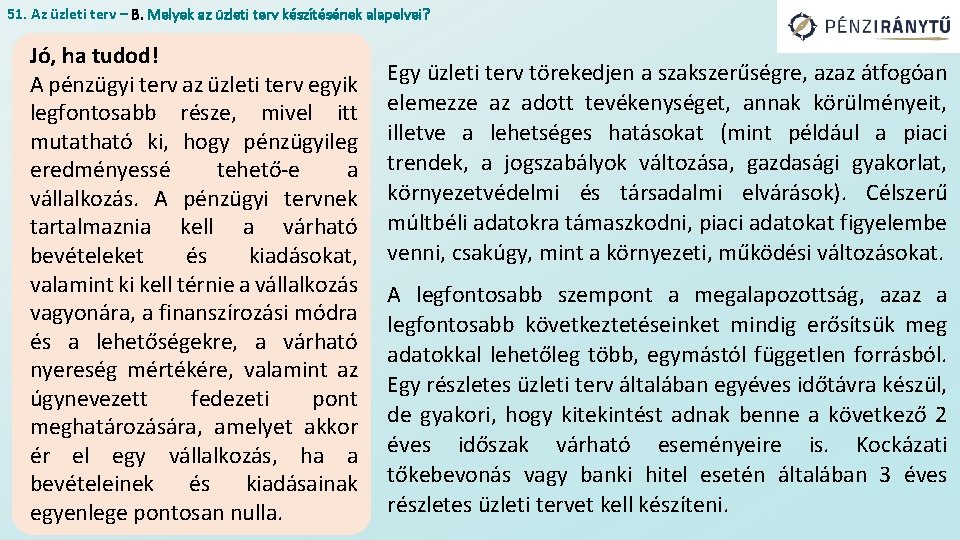 51. Az üzleti terv – B. Melyek az üzleti terv készítésének alapelvei? Jó, ha