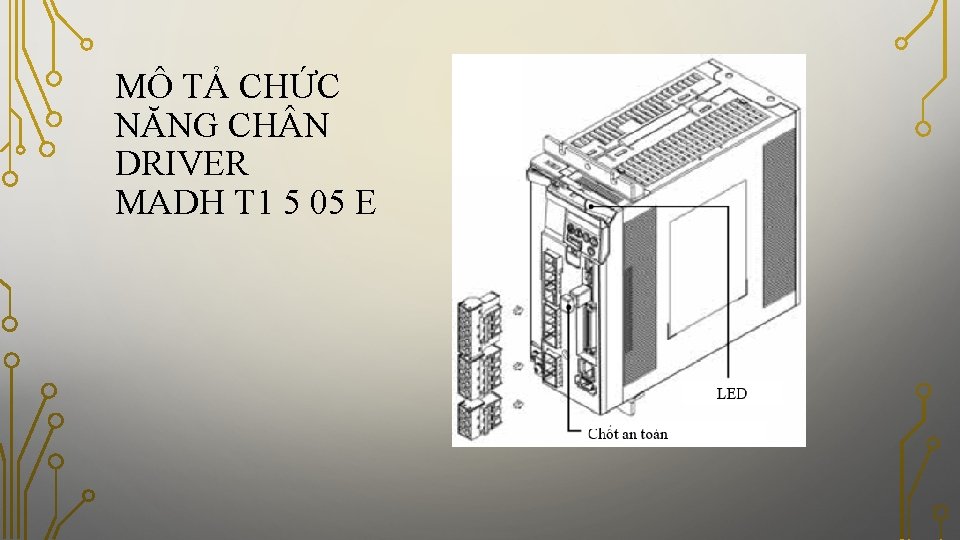 MÔ TẢ CHỨC NĂNG CH N DRIVER MADH T 1 5 05 E 
