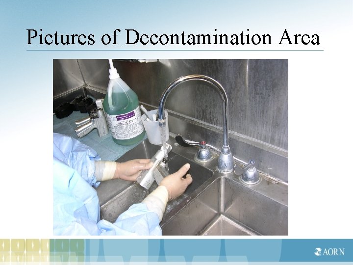 Pictures of Decontamination Area 