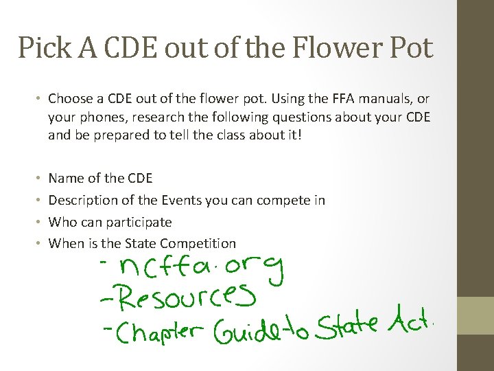 Pick A CDE out of the Flower Pot • Choose a CDE out of