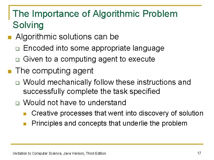 The Importance of Algorithmic Problem Solving n Algorithmic solutions can be q q n The Importance of Algorithmic Problem Solving n Algorithmic solutions can be q q n