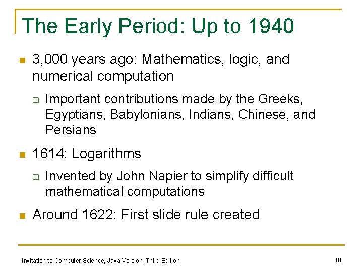 The Early Period: Up to 1940 n 3, 000 years ago: Mathematics, logic, and The Early Period: Up to 1940 n 3, 000 years ago: Mathematics, logic, and