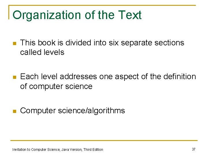Organization of the Text n This book is divided into six separate sections called Organization of the Text n This book is divided into six separate sections called