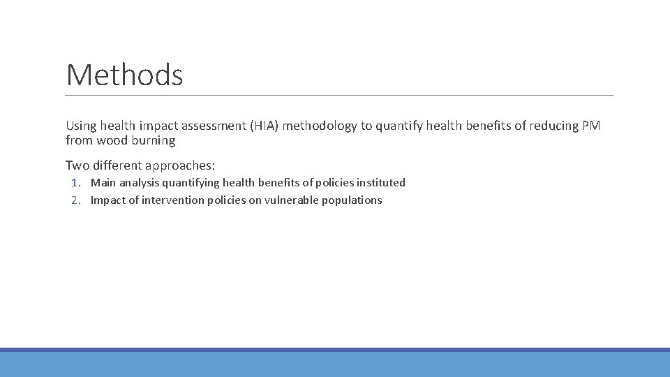 Methods Using health impact assessment (HIA) methodology to quantify health benefits of reducing PM