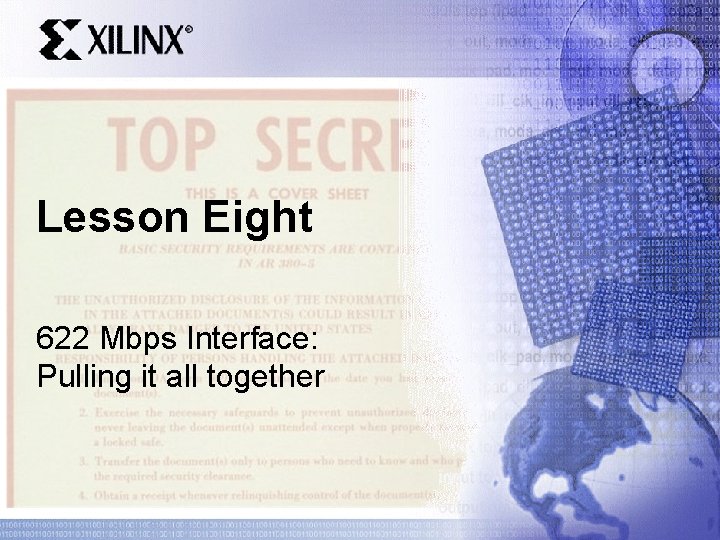 Lesson Eight 622 Mbps Interface: Pulling it all together 