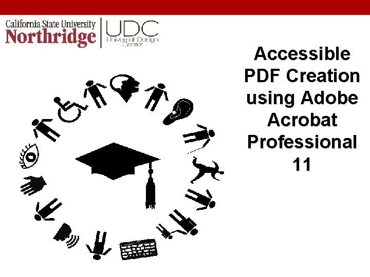 Accessible PDF Creation using Adobe Acrobat Professional 11 
