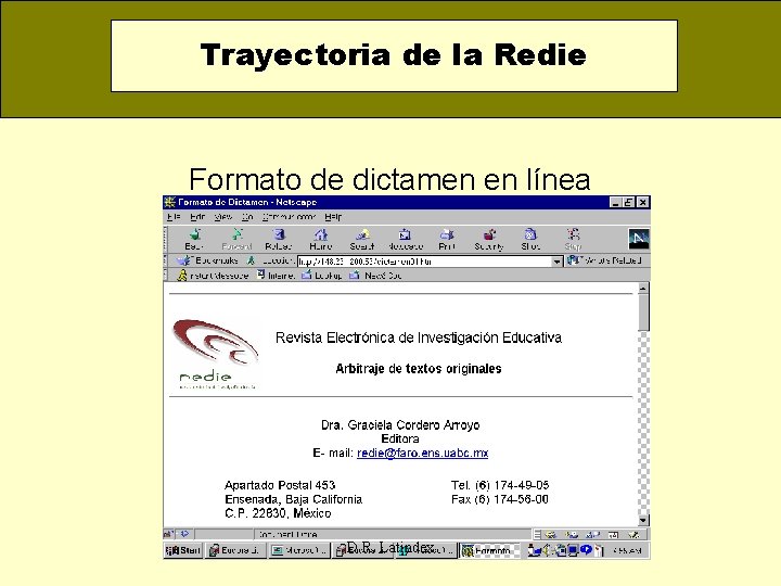 Trayectoria de la Redie Formato de dictamen en línea D. R. Latindex 