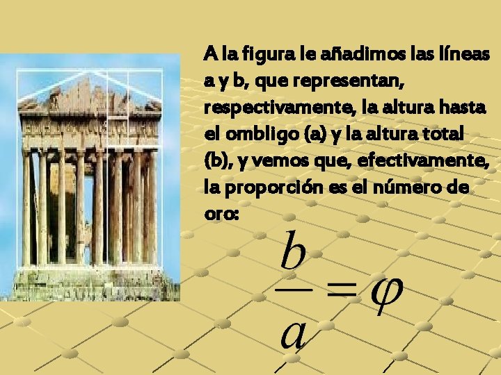 A la figura le añadimos las líneas a y b, que representan, respectivamente, la