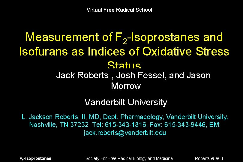 Virtual Free Radical School Measurement of F 2 -Isoprostanes and Isofurans as Indices of