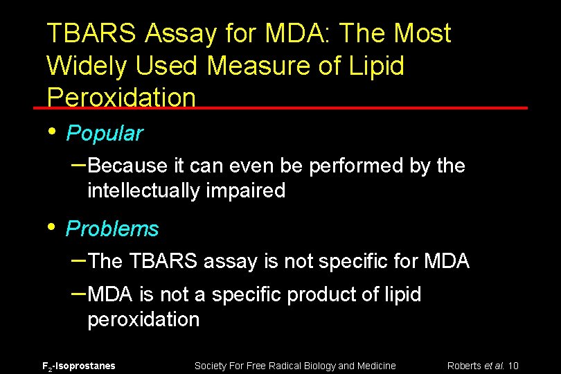 TBARS Assay for MDA: The Most Widely Used Measure of Lipid Peroxidation • Popular