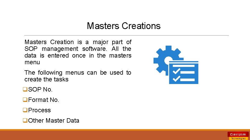 Masters Creations Masters Creation is a major part of SOP management software. All the