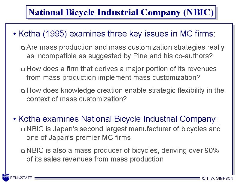 National Bicycle Industrial Company (NBIC) • Kotha (1995) examines three key issues in MC National Bicycle Industrial Company (NBIC) • Kotha (1995) examines three key issues in MC