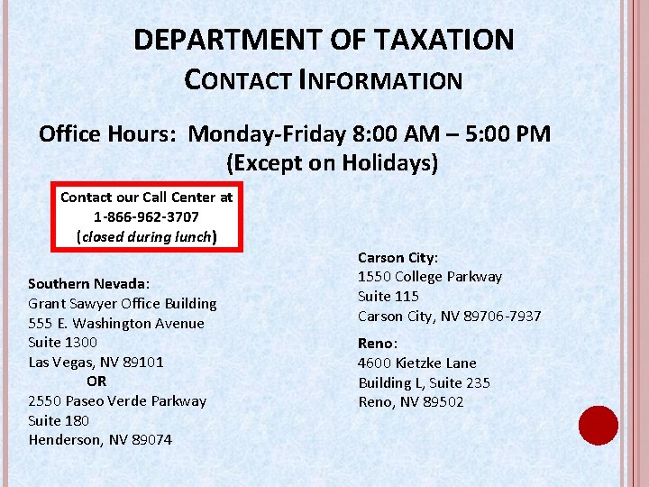 DEPARTMENT OF TAXATION CONTACT INFORMATION Office Hours: Monday-Friday 8: 00 AM – 5: 00