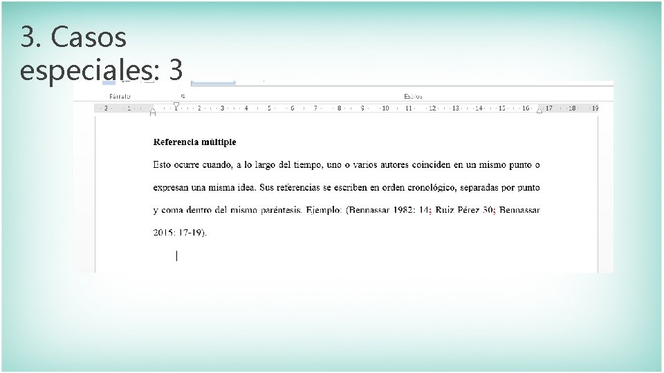 3. Casos especiales: 3 3. Casos especiales: 3