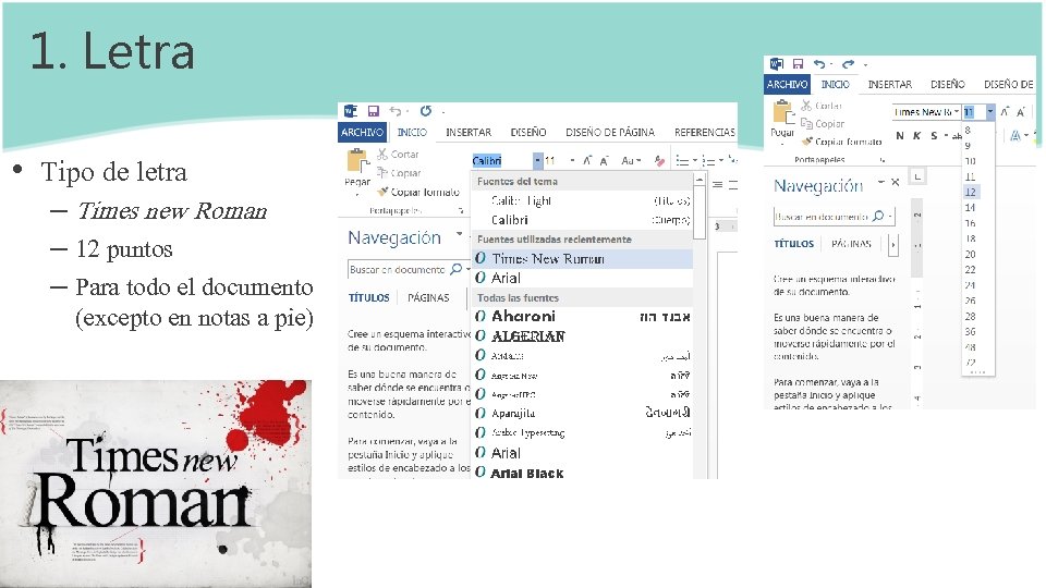 1. Letra • Tipo de letra – Times new Roman – 12 puntos – 1. Letra • Tipo de letra – Times new Roman – 12 puntos –