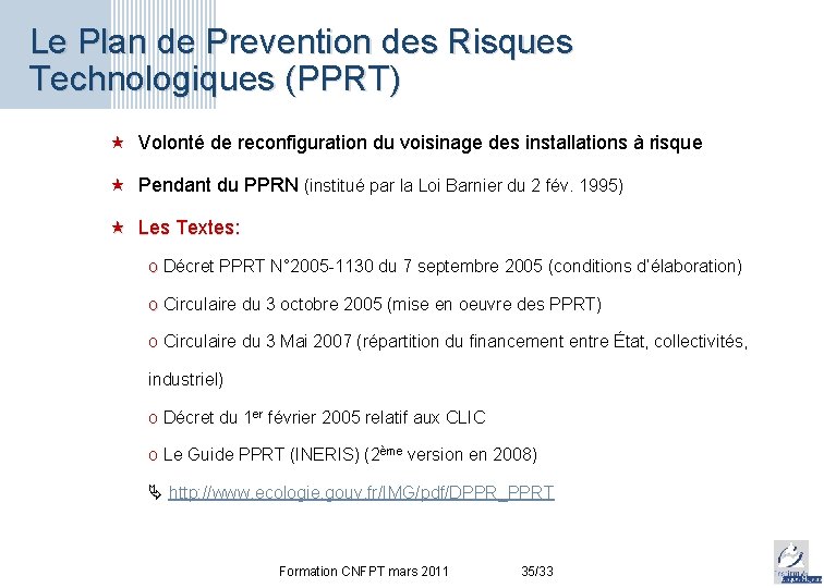 Le Plan de Prevention des Risques Technologiques (PPRT) « Volonté de reconfiguration du voisinage