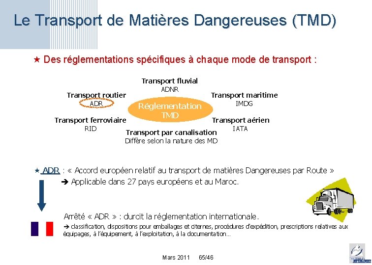 Le Transport de Matières Dangereuses (TMD) « Des réglementations spécifiques à chaque mode de