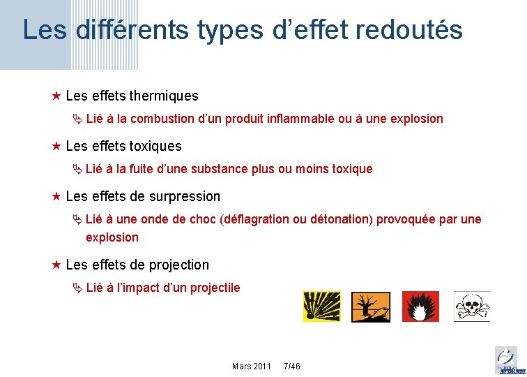 Les différents types d’effet redoutés « Les effets thermiques Lié à la combustion d’un