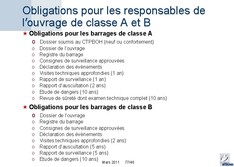 Obligations pour les responsables de l’ouvrage de classe A et B « Obligations pour