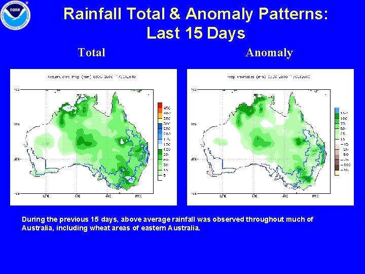 Rainfall Total & Anomaly Patterns: Last 15 Days Total Anomaly During the previous 15