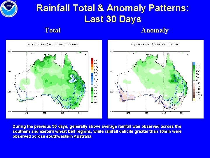 Rainfall Total & Anomaly Patterns: Last 30 Days Total Anomaly During the previous 30