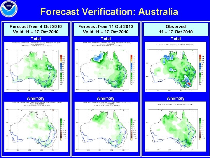 Forecast Verification: Australia Forecast from 4 Oct 2010 Valid 11 – 17 Oct 2010